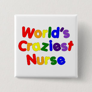 Funny Humous Nurses : Die verrückteste Krankenschw Button