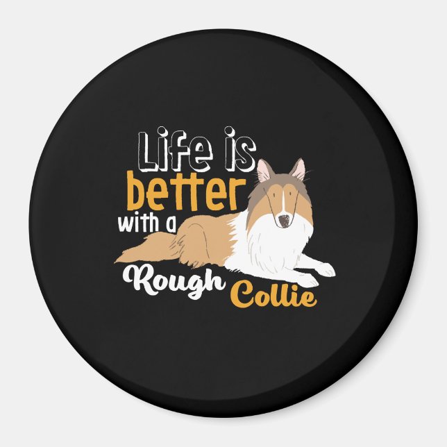 Funny Hund Lover Life ist besser mit Rough Collie Magnet (Vorne)