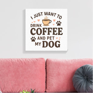 Funny Hund Lover Tasse Hund Mama Hund Vater Leinwanddruck