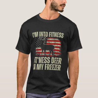 Funny Hunter Vater I m In Fitness Deer Freezer Hun T-Shirt
