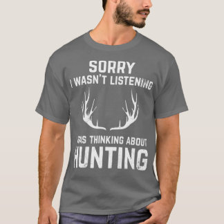 Funny Hunting for Bow and Rifle Deer Hunters T-Shirt