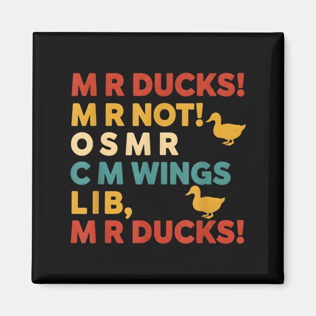 Funny Hunting Humor Tee For M R Ducks  Magnet (Vorne)