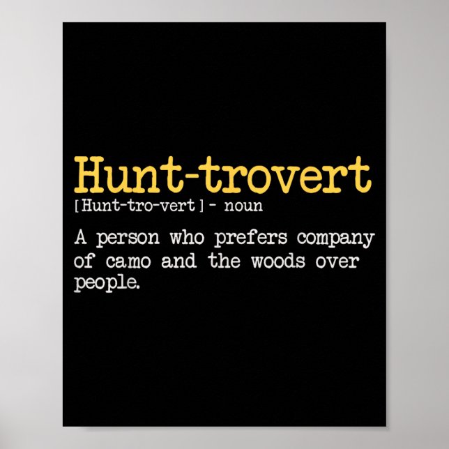 Funny Hunting Quote For Hunters Men Hunt-trovert H Poster (Vorne)
