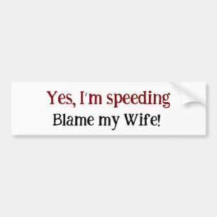 Funny Husband Ja, ich bin Speeding Schuld meiner E Autoaufkleber