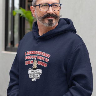 Funny Husband Zitat - Bete für Me Hoodie