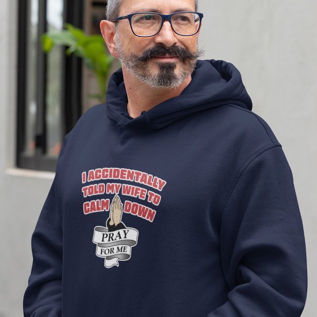 Funny Husband Zitat - Bete für Me Hoodie (Von Creator hochgeladen)