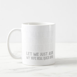 Funny Husband Zitat - Lass mir Frag meine Ehefrau Kaffeetasse