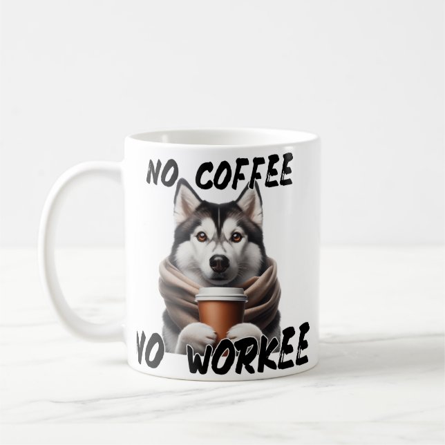 Funny Husky Dog Kaffee Tasse - kein Kaffee, keine  (Links)