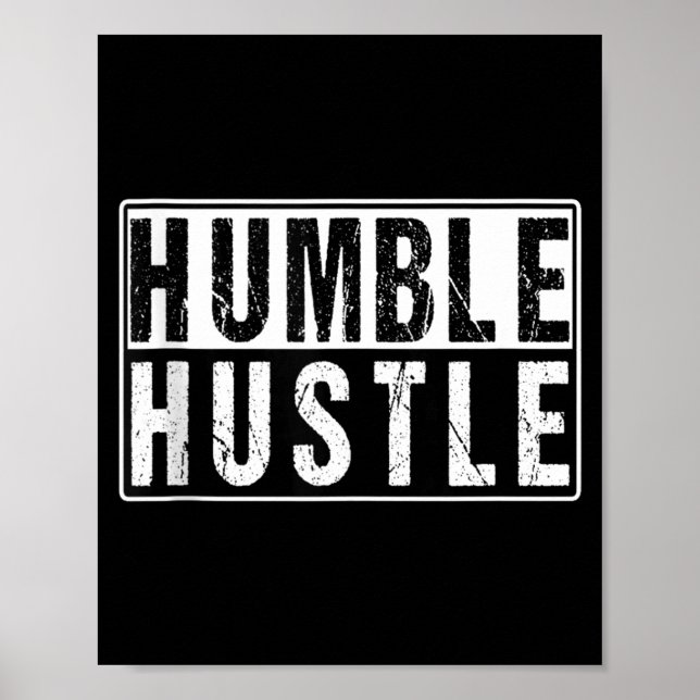 Funny Hustle Gift For Men And Women Cool Humble In Poster (Vorne)