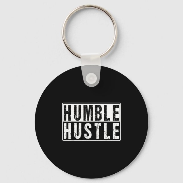 Funny Hustle Gift For Men And Women Cool Humble In Schlüsselanhänger (Vorderseite)