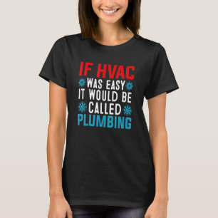 Funny HVAC Techniker Design Air Conditioning Cool T-Shirt