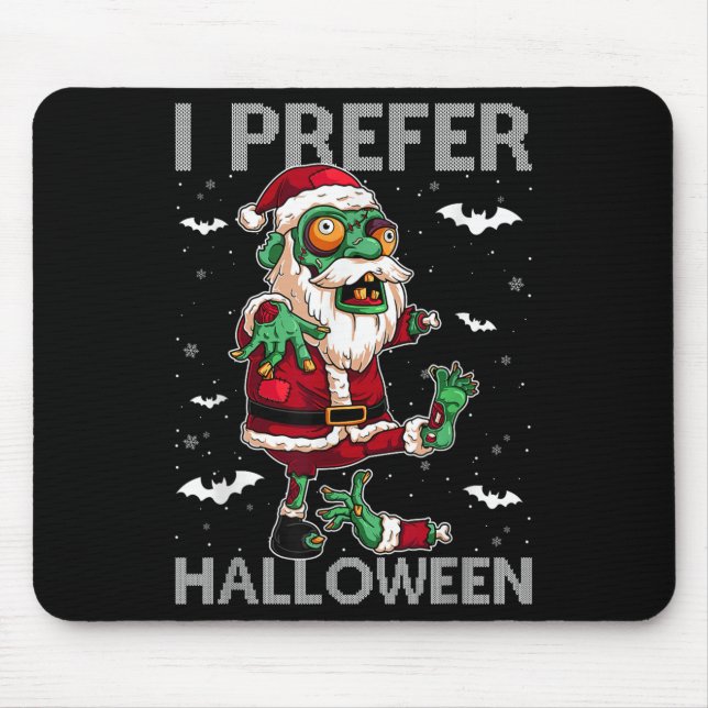 Funny I bevorzuge Halloween Santa Zombie Ugly Chri Mousepad (Vorne)