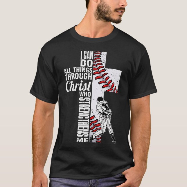 Funny I Can Do All Things Baseball Catcher Pitcher T-Shirt (Vorderseite)