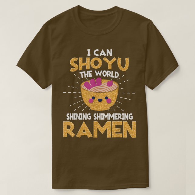 Funny I Can Shoyu - Pun Ramen T-Shirt (Design vorne)