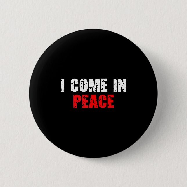 Funny I Come In Peace I’m Peace Matching Couple Lo Button (Vorderseite)