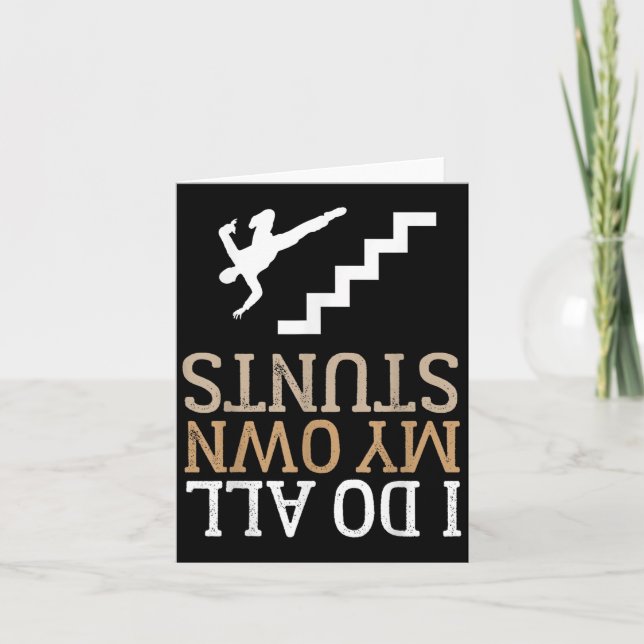 Funny I Do All My Own Stairs Stunts Ide Down  Karte (Vorderseite)