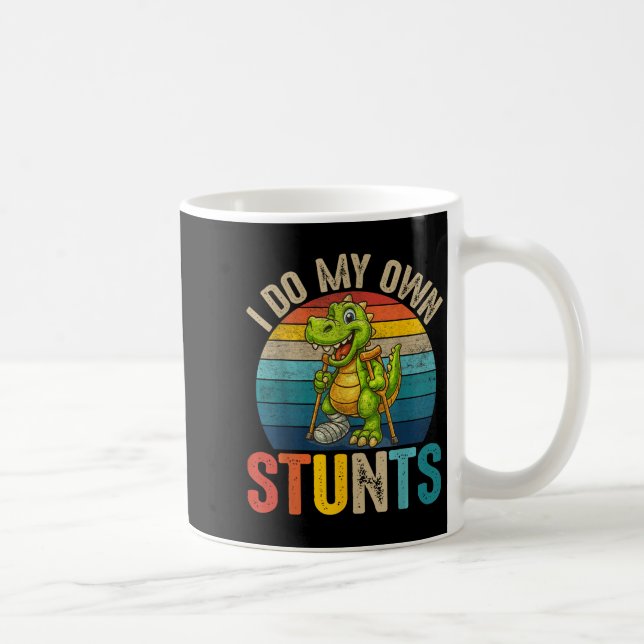 Funny I Do My Own Stunts Dinosaur Surgery Injured  Kaffeetasse (Rechts)