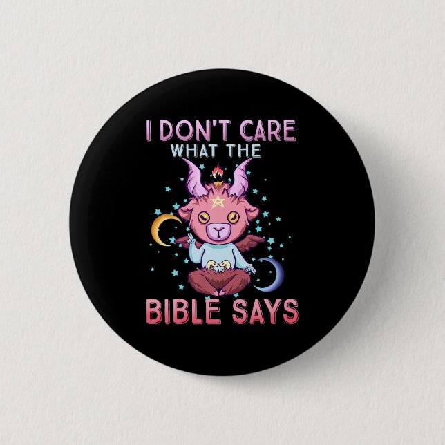 Funny I Dont Care What Bible Says  Button (Vorderseite)