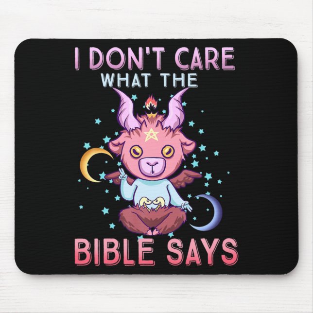 Funny I Dont Care What Bible Says  Mousepad (Vorne)