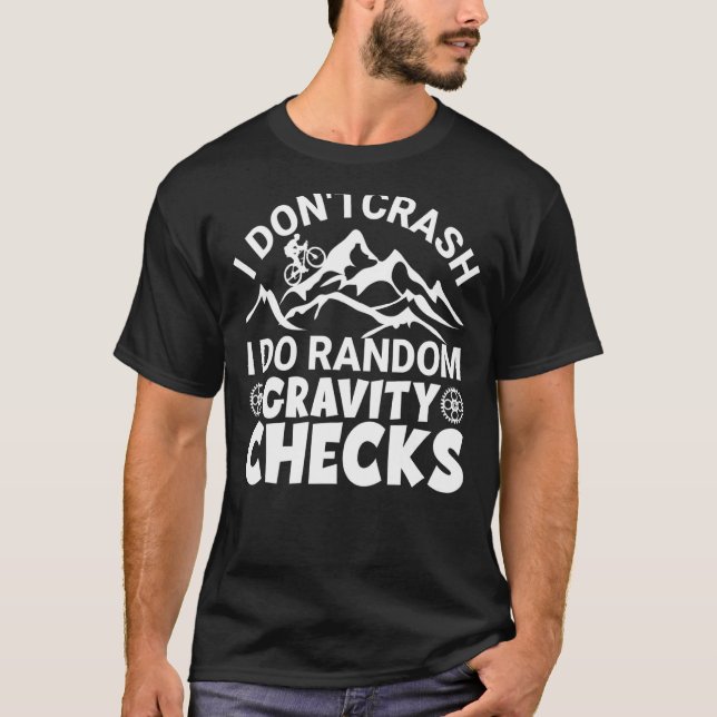 Funny I Dont Crash I Do Random Gravity Cheeks Moun T-Shirt (Vorderseite)