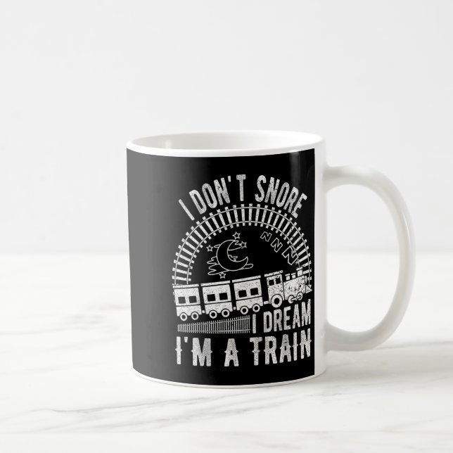 Funny I Don't Snore I Dream I'm A Train Shirt Trai Kaffeetasse (Rechts)
