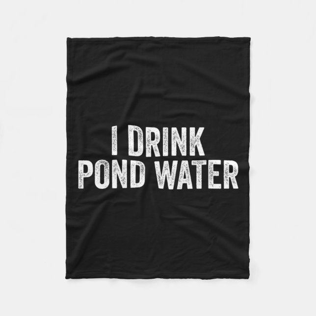 Funny I Drink Nd Water Sarcastic Novelty Fishing H Fleecedecke (Vorderseite)