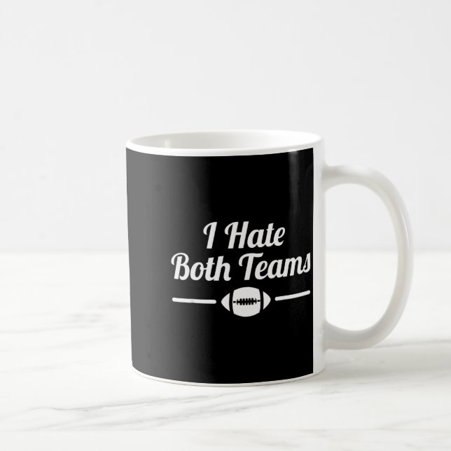 Funny I Hate Both Teams Football Small  Kaffeetasse (Rechts)