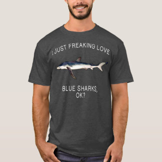 Funny I Just Freaking Love Blue Shark Ok Shark Tan T-Shirt