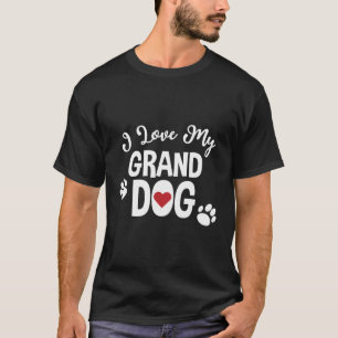 Funny I Liebe Mein Großhund Funny Dog Liebhaber Gr T-Shirt