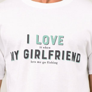 Funny I Liebe Meine Freundin T-Shirt