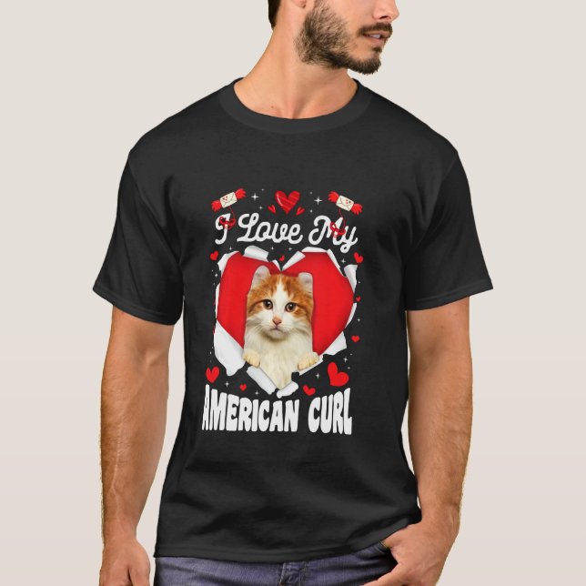 Funny I Liebe My American Curl Valentine Cat T-Shirt (Vorderseite)
