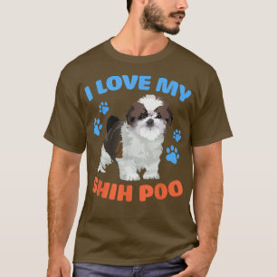 Funny I Liebe My Shih Poo Dog Lover Shih Poo Mama T-Shirt