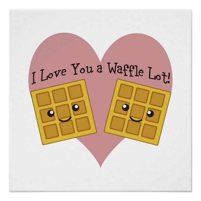 Funny I Liebe You A Waffle Lot Niedliche Kawaii Wa Poster (Vorderseite)