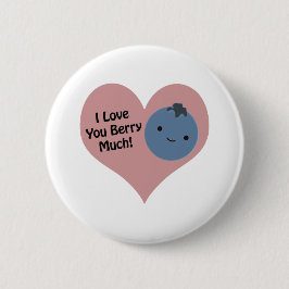 Funny I Liebe You Berry Much Niedlich Kawaii Blueb Button