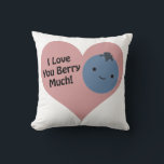 Funny I Liebe You Berry Much Niedlich Kawaii Blueb Kissen<br><div class="desc">Ich Liebe, du berry viel! Lustbeerpun und niedliche Kawaii Heidelbeere.</div>