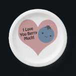 Funny I Liebe You Berry Much Niedlich Kawaii Blueb Pappteller<br><div class="desc">Ich Liebe, du berry viel! Lustbeerpun und niedliche Kawaii Heidelbeere.</div>