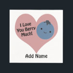 Funny I Liebe You Berry Much Niedlich Kawaii Blueb Serviette<br><div class="desc">Ich Liebe, du berry viel! Lustbeerpun und niedliche Kawaii Heidelbeere.</div>