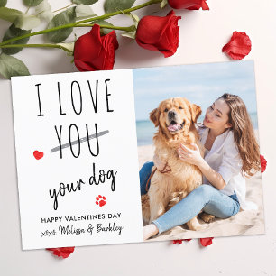 Funny I Liebe Your Hund Pet Foto Valentinstag Feiertagskarte