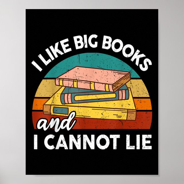 Funny I like Big Book Cant Lie Nerd School Librari Poster (Vorne)