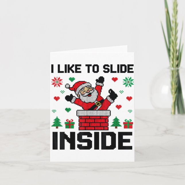 Funny I Like To Slide Inside Santa Ugly Christmas  Karte (Vorderseite)