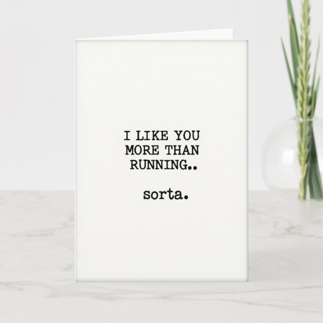 Funny I Like You More Than Running Card Karte (Vorderseite)