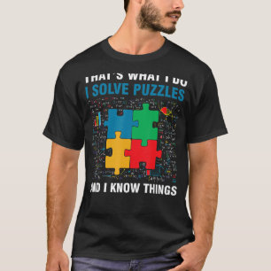 Funny I Löse Rätsel und ich weiß, was Jigsaw Puz T-Shirt