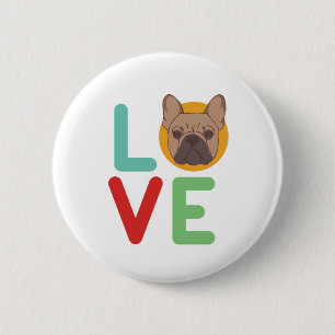Funny I Love French Bulldog I Heart My Dog Lover Button