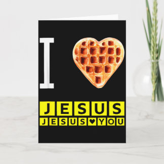 Funny I Love Jesus Waffle Heart Christian Breakfas Karte