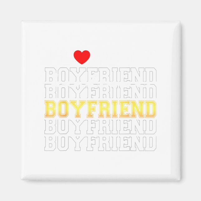 Funny I Love My Handsome Boyfriend Valentine  Magnet (Vorne)