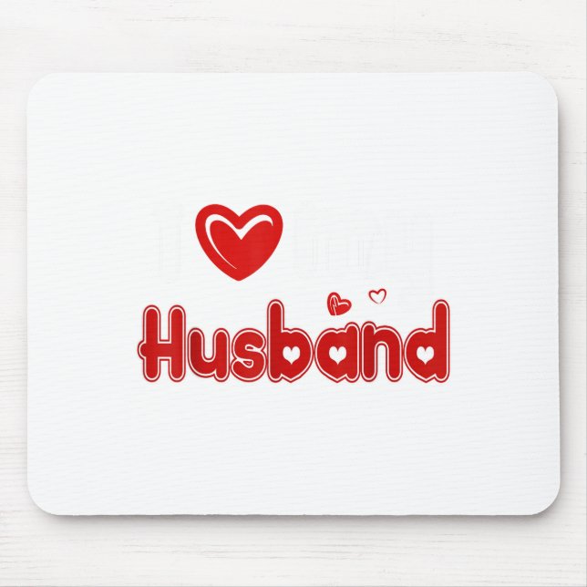 Funny I Love My Husband  Mousepad (Vorne)