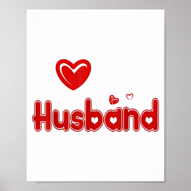 Funny I Love My Husband  Poster (Vorne)