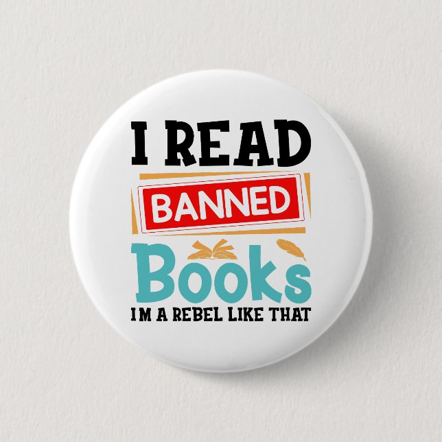 Funny I Read Banned Books Rebel Quote Button (Vorderseite)