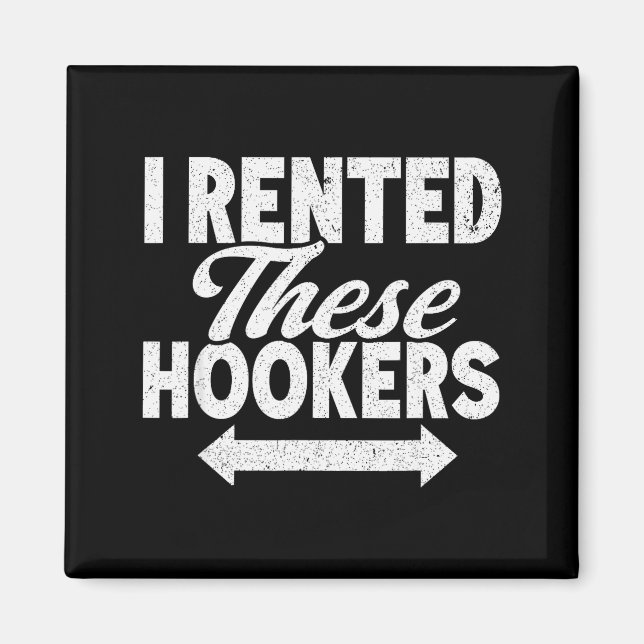 Funny I Rented These S Adult Humor  Magnet (Vorne)
