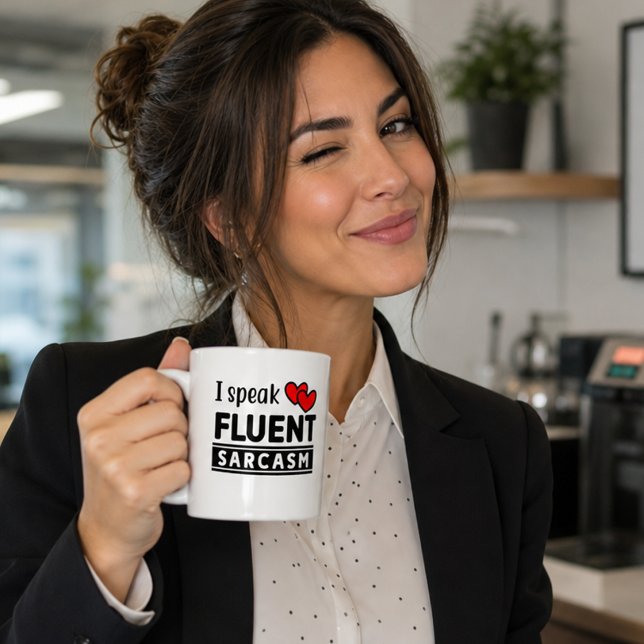Funny I Speak Fluent Sarcasm Kaffeetasse (Von Creator hochgeladen)